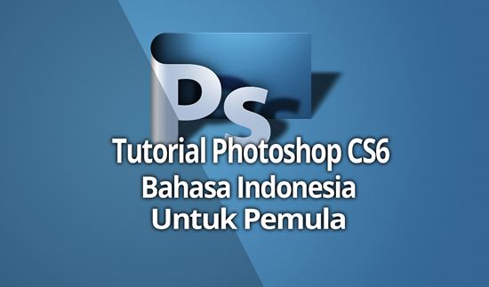 photoshop cs6 tutorials pdf bahasa indonesia